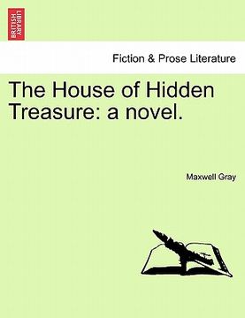 portada the house of hidden treasure: a novel. (in English)
