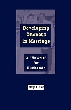 portada developing oneness in marriage: a "how-to" for husbands (en Inglés)