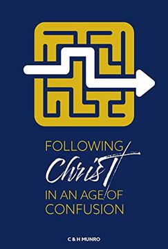 portada Following Christ in an age of Confusion (en Inglés)