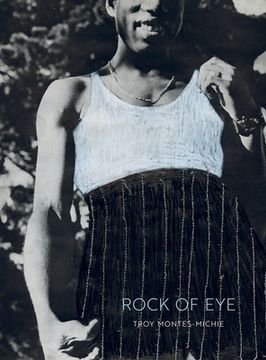 portada Troy Montes-Michie: Rock of eye (in English)