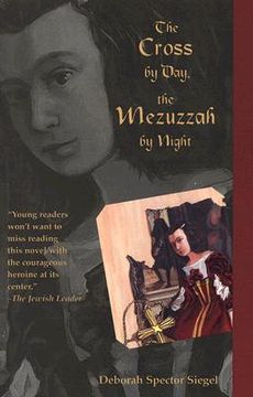 portada the cross by day, the mezuzzah by night (en Inglés)