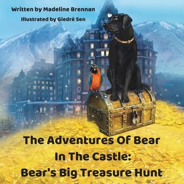 portada The Adventures Of Bear In The Castle: Bear's Big Treasure Hunt (in English)