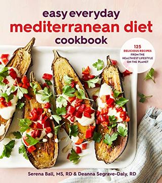 portada Easy Everyday Mediterranean Diet Cookbook: 125 Delicious Recipes From the Healthiest Lifestyle on the Planet (en Inglés)
