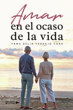 portada Amar en el Ocaso de la Vida (in Spanish)
