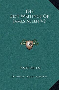 portada the best writings of james allen v2 (en Inglés)