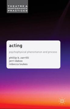 portada Acting: Psychophysical Phenomenon and Process (en Inglés)