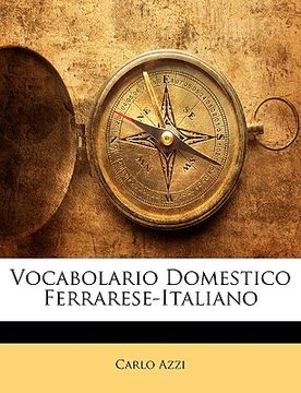 portada Vocabolario Domestico Ferrarese-Italiano (in Italian)