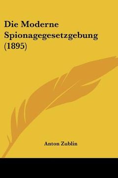 portada Die Moderne Spionagegesetzgebung (1895) (in German)