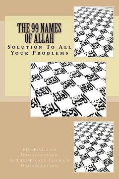 portada The 99 Names of Allah: Solution To All Your Problems (en Inglés)