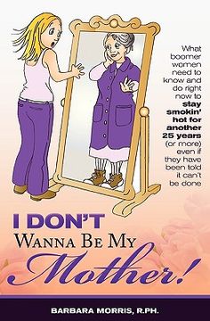 portada i don't wanna be my mother! (in English)