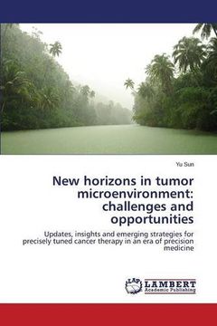 portada New horizons in tumor microenvironment: challenges and opportunities