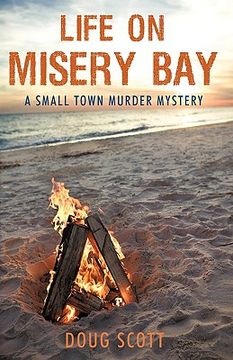 portada life on misery bay: a somewhat fictional memoir (en Inglés)
