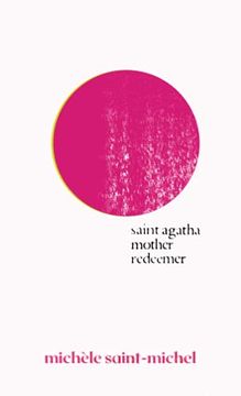 portada Saint Agatha Mother Redeemer: A Survivor'S Story in the Words of Dead Poets (en Inglés)