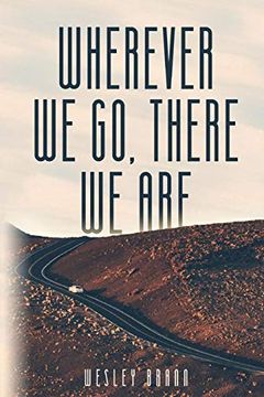 portada Wherever we go, There we are (in English)