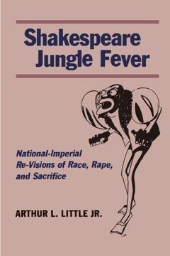 portada Shakespeare Jungle Fever: National-Imperial Re-Visions of Race, Rape, and Sacrifice (en Inglés)