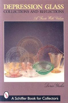 portada depression glass: collections and reflections: a guide with values (en Inglés)