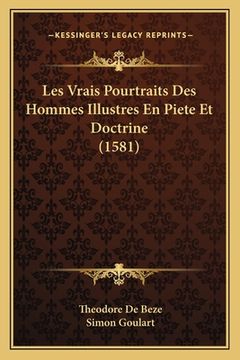 portada Les Vrais Pourtraits Des Hommes Illustres En Piete Et Doctrine (1581) (en Francés)