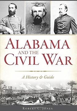 portada Alabama and the Civil War: A History & Guide