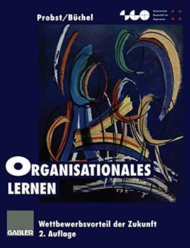 portada Organisationales Lernen: Wettbewerbsvorteil der Zukunft (en Alemán)