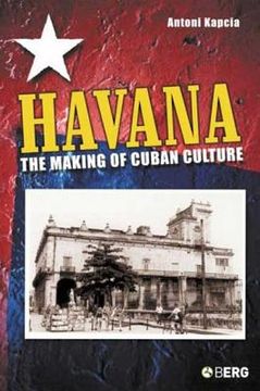 portada Havana: The Making of Cuban Culture (in English)