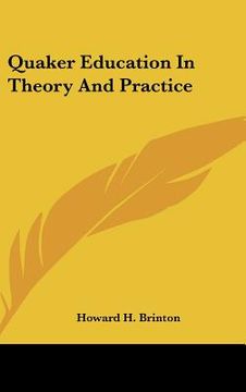 portada quaker education in theory and practice (en Inglés)