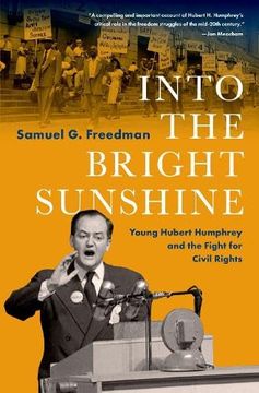 portada Into the Bright Sunshine: Young Hubert Humphrey and the Fight for Civil Rights (en Inglés)
