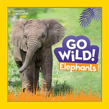 portada Go Wild! Elephants (en Inglés)