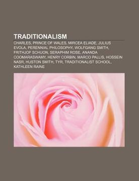 portada traditionalism: charles, prince of wales, mircea eliade, julius evola, perennial philosophy, wolfgang smith, frithjof schuon, seraphim