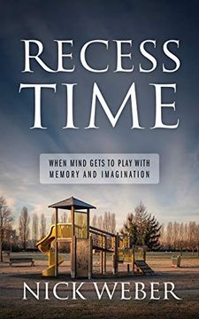 portada Recess Time: When Mind Gets to Play With Memory and Imagination 