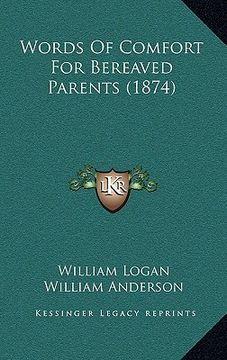 portada words of comfort for bereaved parents (1874) (in English)