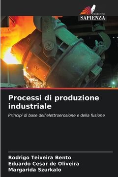 portada Processi di produzione industriale (en Italiano)