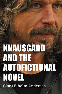 portada Knausgård and the Autofictional Novel (en Inglés)