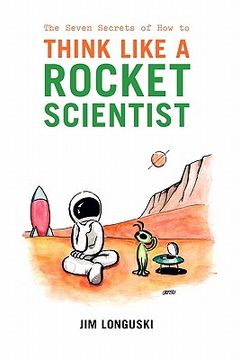 portada the seven secrets of how to think like a rocket scientist (en Inglés)