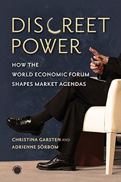 portada Discreet Power: How the World Economic Forum Shapes Market Agendas (en Inglés)
