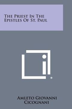 portada The Priest in the Epistles of St. Paul (en Inglés)