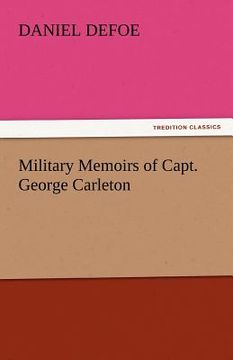 portada military memoirs of capt. george carleton (en Inglés)