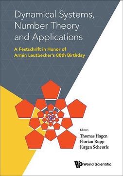 portada Dynamical Systems, Number Theory And Applications: A Festschrift In Honor Of Armin Leutbecher's 80th Birthday: A Festschrift in Honor of Armin Leutbecher's 80th Birthday