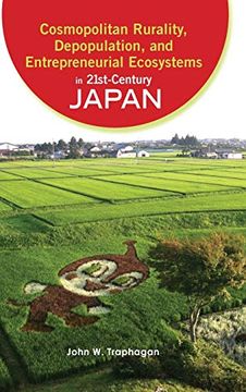 portada Cosmopolitan Rurality, Depopulation, and Entrepreneurial Ecosystems in 21St-Century Japan (in English)