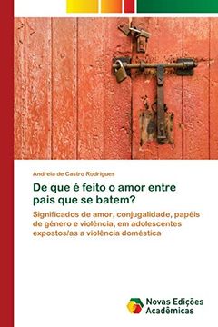 portada De que é Feito o Amor Entre Pais que se Batem?