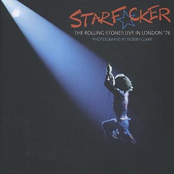 portada Starf*Cker: The Rolling Stones Live in London '76 (en Inglés)