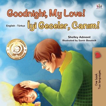 portada Goodnight, my Love! (English Turkish Bilingual Book for Kids) (English Turkish Bilingual Collection) (en Turco)