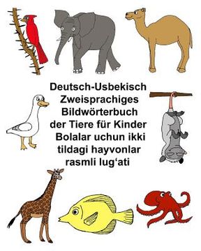 portada Deutsch-Usbekisch Zweisprachiges Bildwörterbuch der Tiere für Kinder Bolalar uchun ikki tildagi hayvonlar rasmli lug'ati