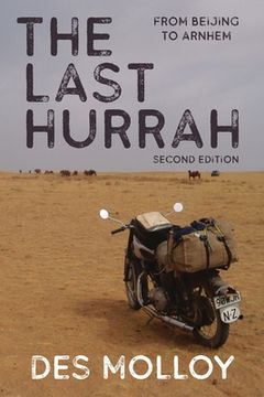 portada The Last Hurrah: From Beijing to Arnhem (en Inglés)