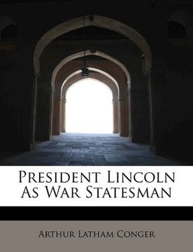 portada president lincoln as war statesman (en Inglés)