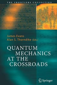 portada quantum mechanics at the crossroads (en Inglés)