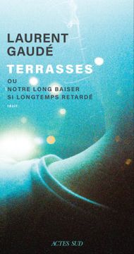 portada Terrasses: Ou Notre Long Baiser si Longtemps Retardé