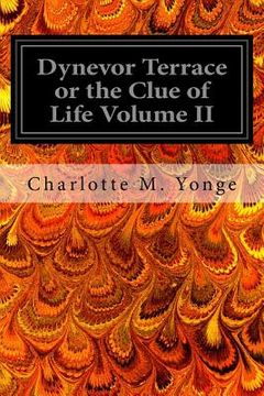portada Dynevor Terrace or the Clue of Life Volume II (en Inglés)