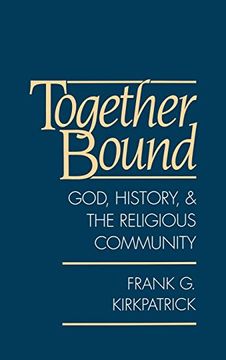 portada Together Bound: God, History, and the Religious Community 