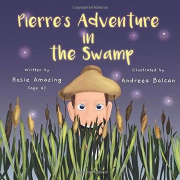 portada Pierre's Adventure in the Swamp (Rosie and Pierre) (en Inglés)