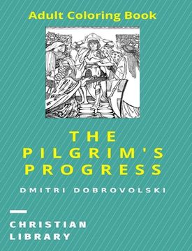 portada The Pilgrim's Progress: Adult Coloring Book (en Inglés)